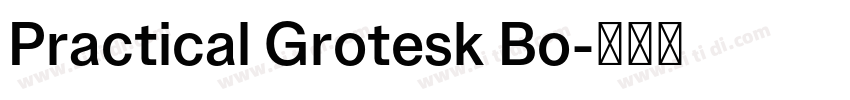 Practical Grotesk Bo字体转换